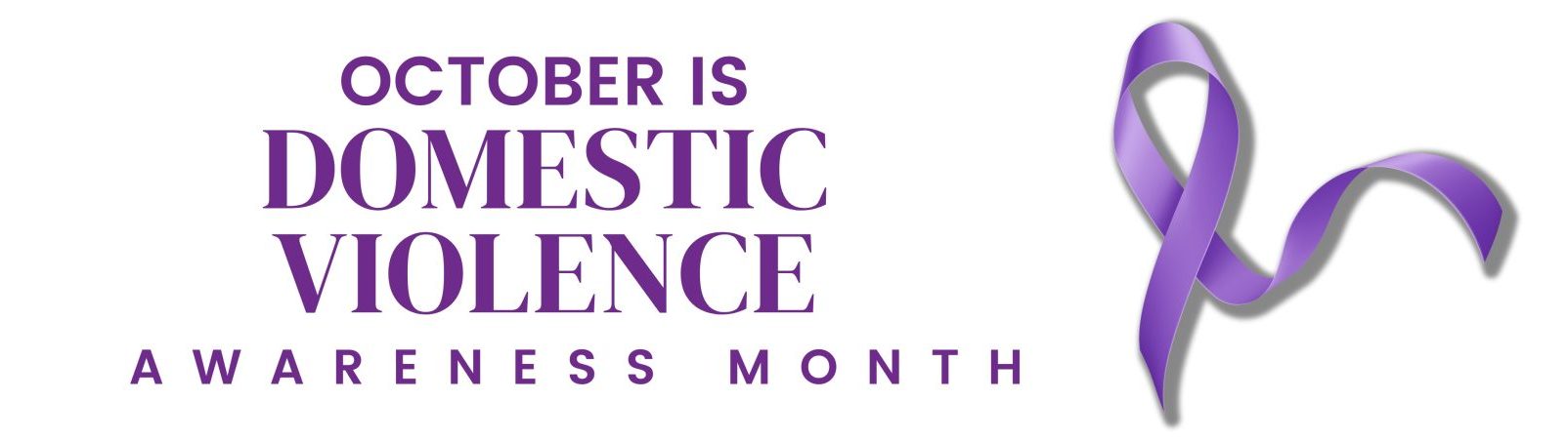 October is Domestic Violence Awareness Month title with purple ribbon