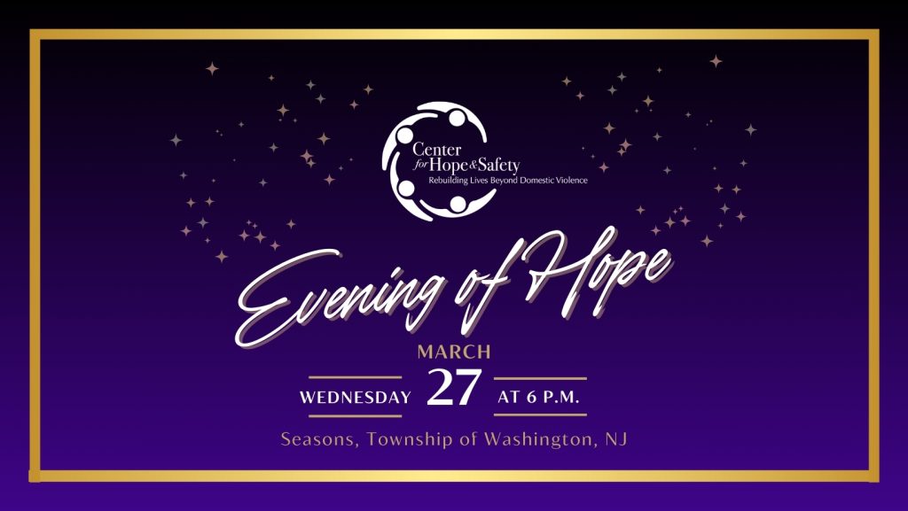 Evening of Hope, Wednesday, March 27, 2024 at Seasons, Township of Washington, NJ www.hopeandsafetynj.org/evening-of-hope